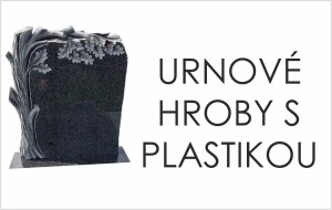 uRNOVÉ HROBY S PLASTIKOU